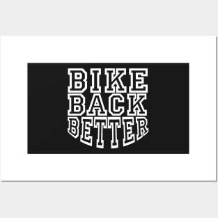 Bike Back Better White T-Shirt Posters and Art